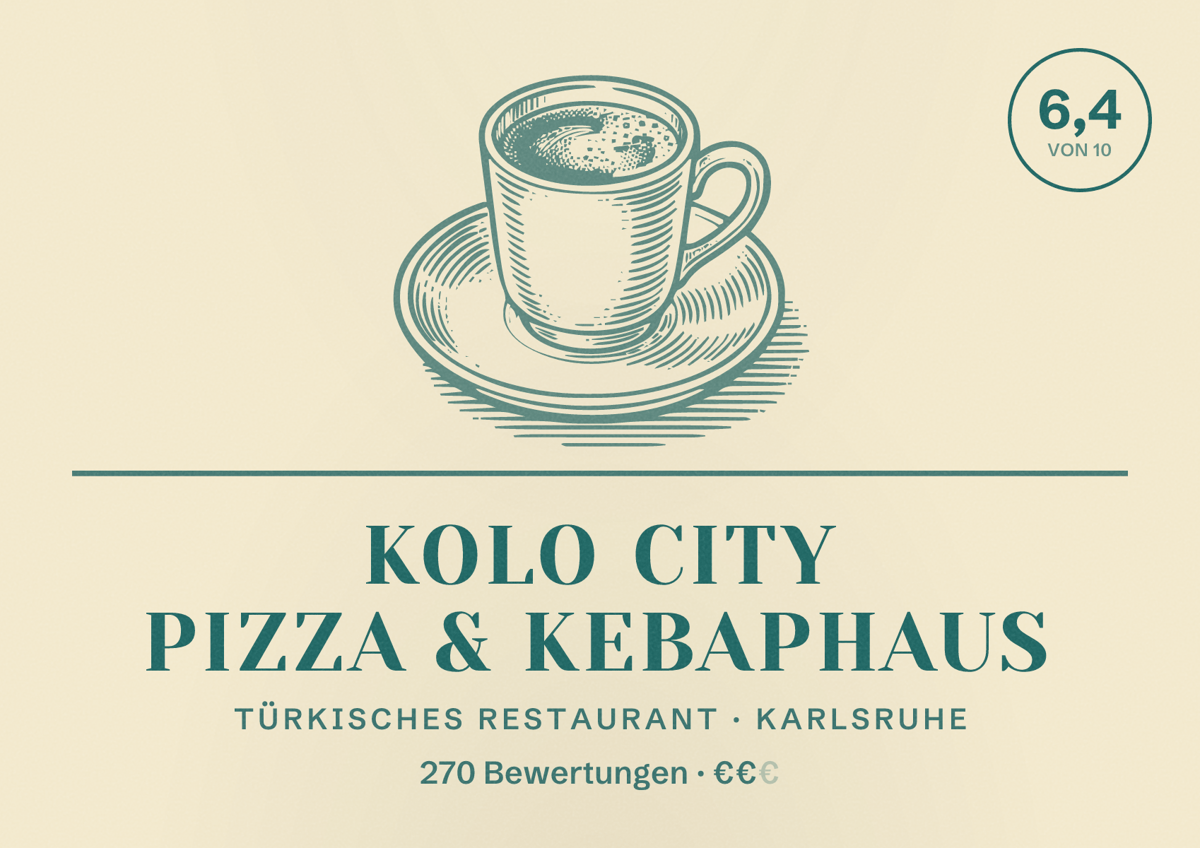 Illustriertes Poster von KOLO City Pizza & Kebaphaus, Türkisches Restaurant in Karlsruhe: Bewertung 6,4 von 10 aus 270 Bewertungen, Preisniveau €€