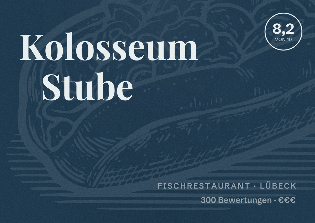 Illustriertes Poster von Kolosseum Stube, Fischrestaurant in Lübeck: Bewertung 8,2 von 10 aus 300 Bewertungen, Preisniveau €€€