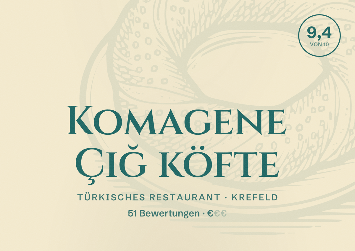 Illustriertes Poster von Komagene Çiğ köfte, Türkisches Restaurant in Krefeld: Bewertung 9,4 von 10 aus 51 Bewertungen, Preisniveau €