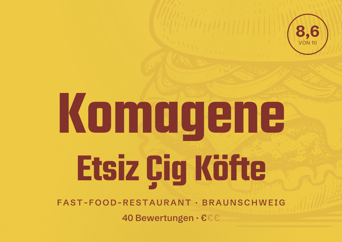 Illustriertes Poster von Komagene Etsiz Çig Köfte, Fast-Food-Restaurant in Braunschweig: Bewertung 8,6 von 10 aus 40 Bewertungen, Preisniveau €