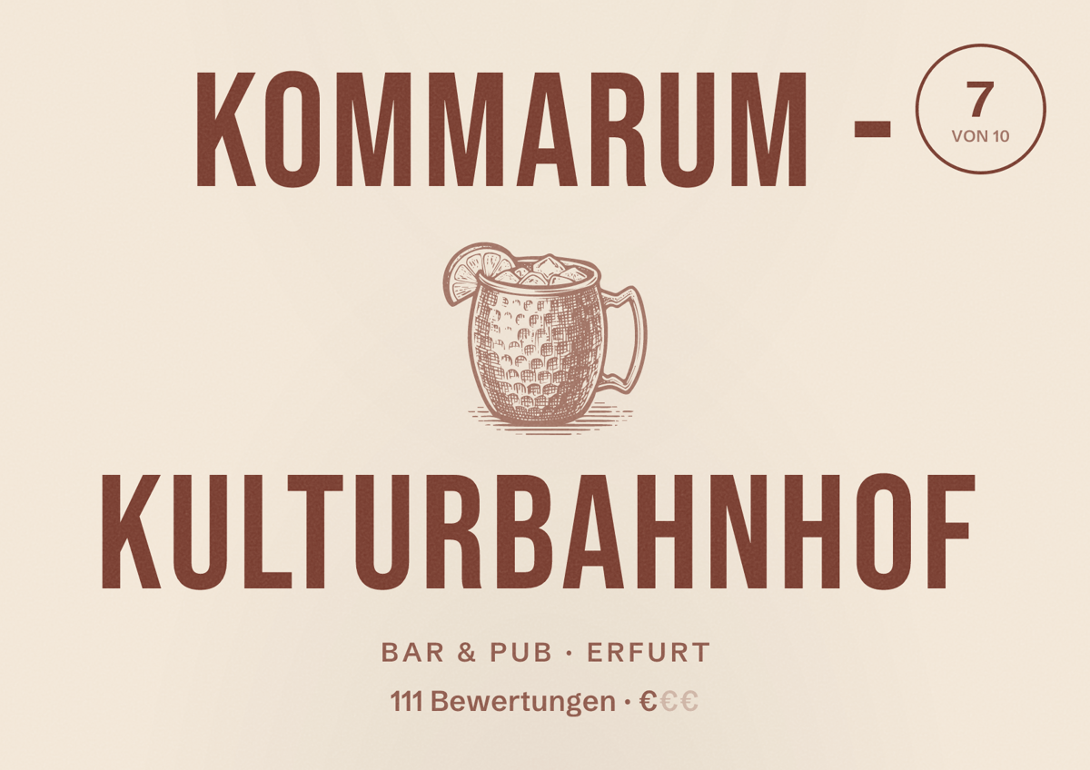 Illustriertes Poster von kommarum - Kulturbahnhof, Bar & Pub in Erfurt: Bewertung 7 von 10 aus 111 Bewertungen, Preisniveau €