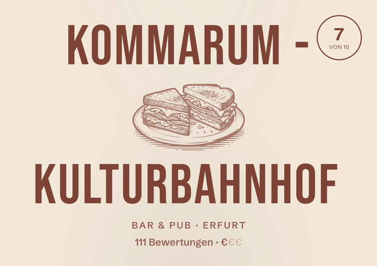 Illustriertes Poster von kommarum - Kulturbahnhof, Bar & Pub in Erfurt: Bewertung 7,0 von 10 aus 111 Bewertungen, Preisniveau €