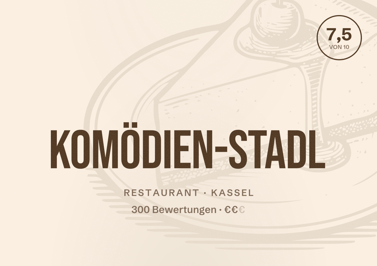 Illustriertes Poster von Komödien-Stadl, Restaurant in Kassel: Bewertung 7,5 von 10 aus 300 Bewertungen, Preisniveau €€