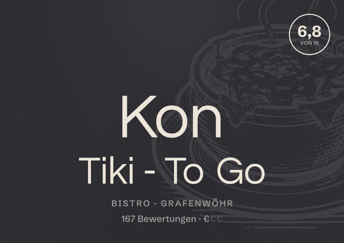 Illustriertes Poster von Kon Tiki - To Go, Bistro in Grafenwöhr: Bewertung 6,8 von 10 aus 167 Bewertungen, Preisniveau €