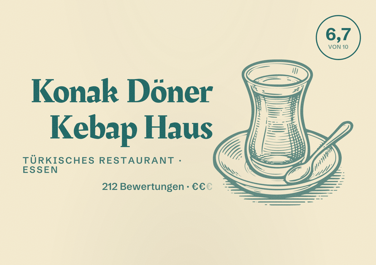 Illustriertes Poster von Konak Döner Kebap Haus, Türkisches Restaurant in Essen: Bewertung 6,7 von 10 aus 212 Bewertungen, Preisniveau €€