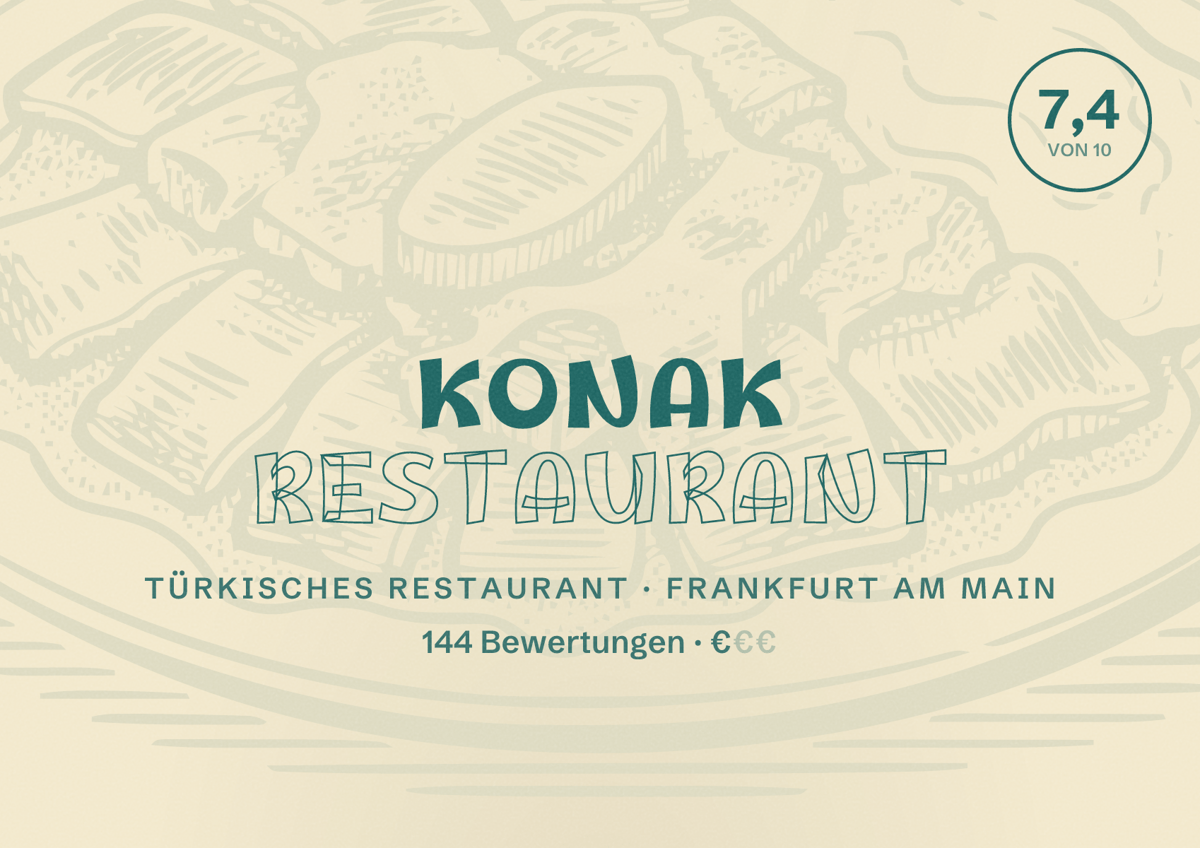 Illustriertes Poster von Konak Restaurant, Türkisches Restaurant in Frankfurt am Main: Bewertung 7,4 von 10 aus 144 Bewertungen, Preisniveau €