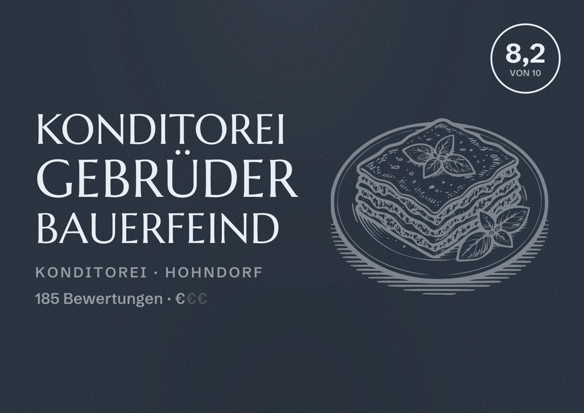 Illustriertes Poster von Konditorei Gebrüder Bauerfeind, Konditorei in Hohndorf: Bewertung 8,2 von 10 aus 185 Bewertungen, Preisniveau €