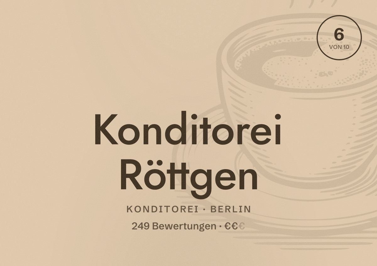 Illustriertes Poster von Konditorei Röttgen, Konditorei in Berlin: Bewertung 6,0 von 10 aus 249 Bewertungen, Preisniveau €€