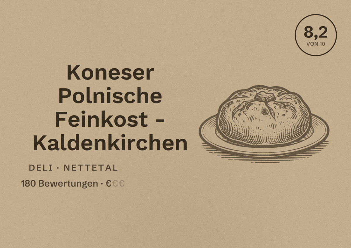 Illustriertes Poster von Koneser Polnische Feinkost - Kaldenkirchen, Deli in Nettetal: Bewertung 8,2 von 10 aus 180 Bewertungen, Preisniveau €