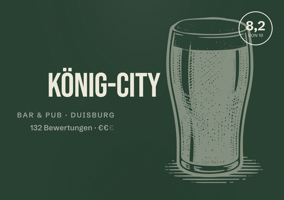 Illustriertes Poster von König-City, Bar & Pub in Duisburg: Bewertung 8,2 von 10 aus 132 Bewertungen, Preisniveau €€