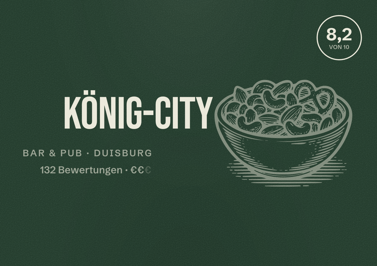 Illustriertes Poster von König-City, Bar & Pub in Duisburg: Bewertung 8,2 von 10 aus 132 Bewertungen, Preisniveau €€
