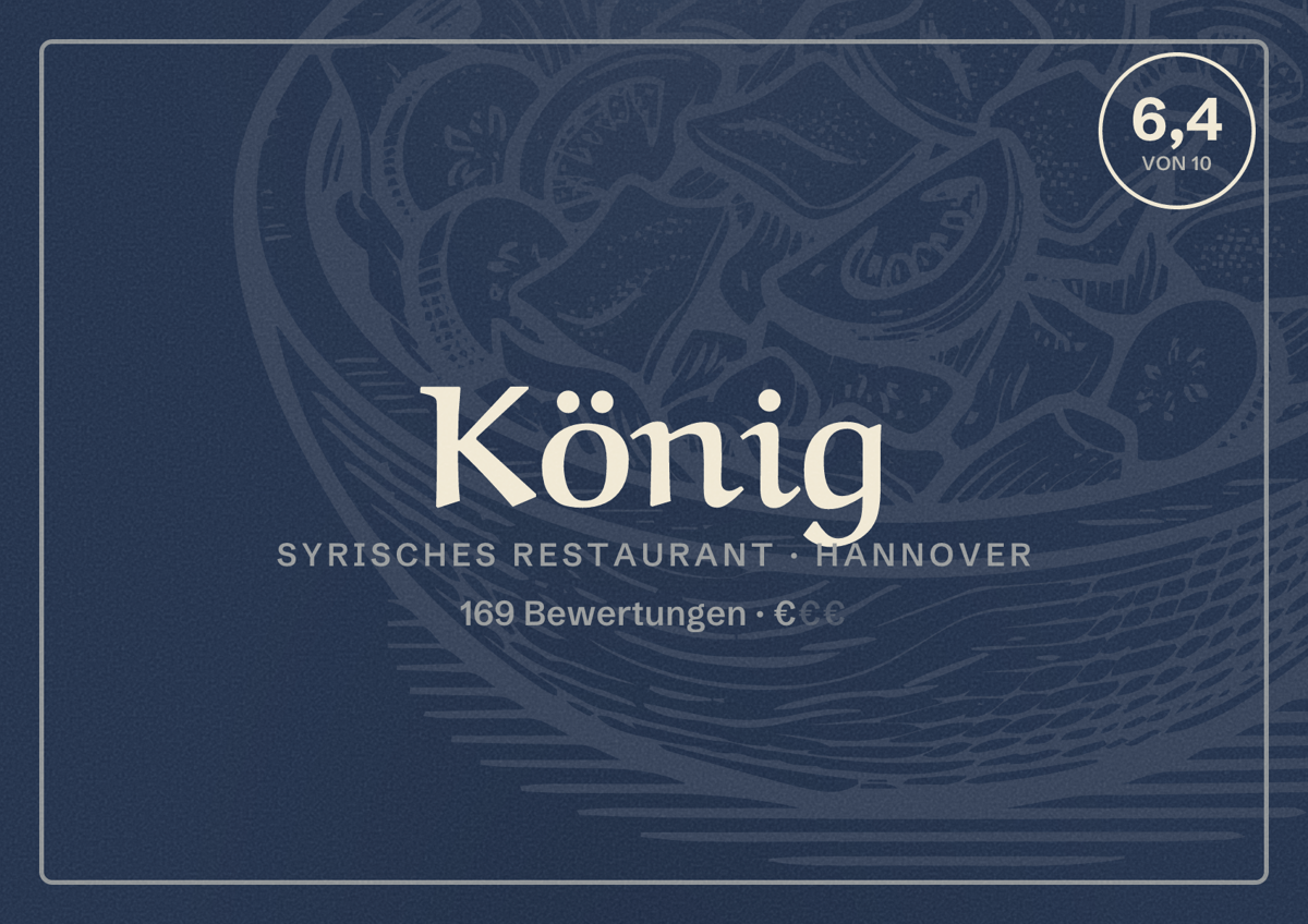 Illustriertes Poster von König, Syrisches Restaurant in Hannover: Bewertung 6,4 von 10 aus 169 Bewertungen, Preisniveau €