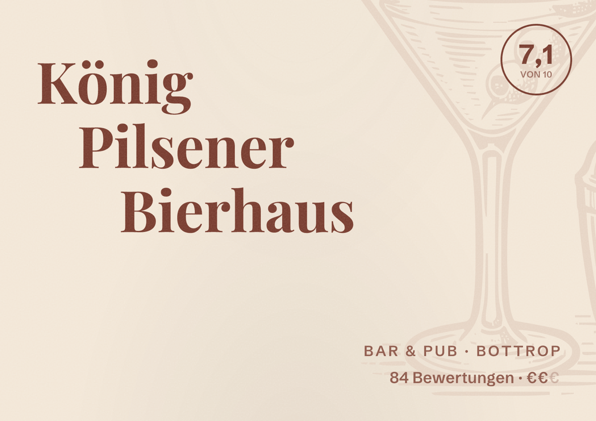 Illustriertes Poster von König Pilsener Bierhaus, Bar & Pub in Bottrop: Bewertung 7,1 von 10 aus 84 Bewertungen, Preisniveau €€