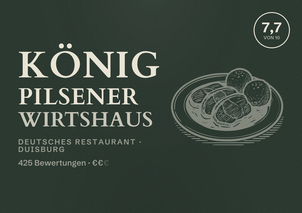 Illustriertes Poster von König Pilsener Wirtshaus, Deutsches Restaurant in Duisburg: Bewertung 7,7 von 10 aus 425 Bewertungen, Preisniveau €€