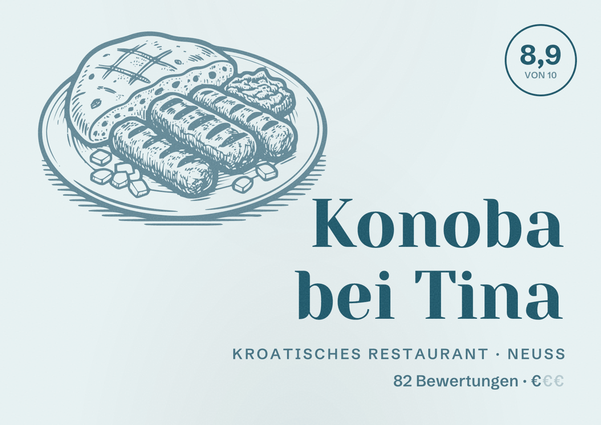 Illustriertes Poster von Konoba bei Tina, Kroatisches Restaurant in Neuss: Bewertung 8,9 von 10 aus 82 Bewertungen, Preisniveau €