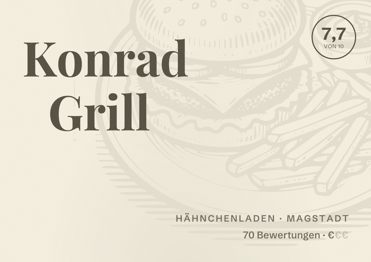 Illustriertes Poster von Konrad Grill, Hähnchenladen in Magstadt: Bewertung 7,7 von 10 aus 70 Bewertungen, Preisniveau €