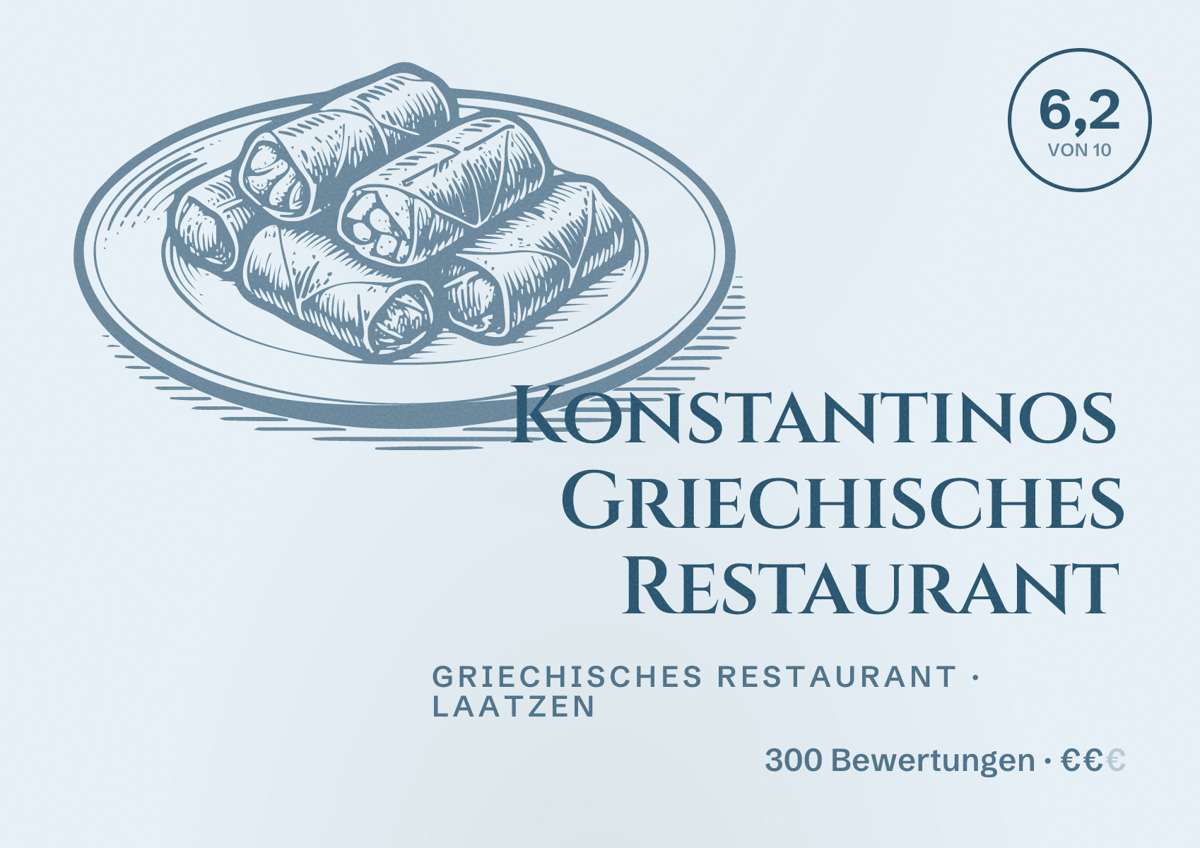 Illustriertes Poster von Konstantinos Griechisches Restaurant, Griechisches Restaurant in Laatzen: Bewertung 6,2 von 10 aus 300 Bewertungen, Preisniveau €€