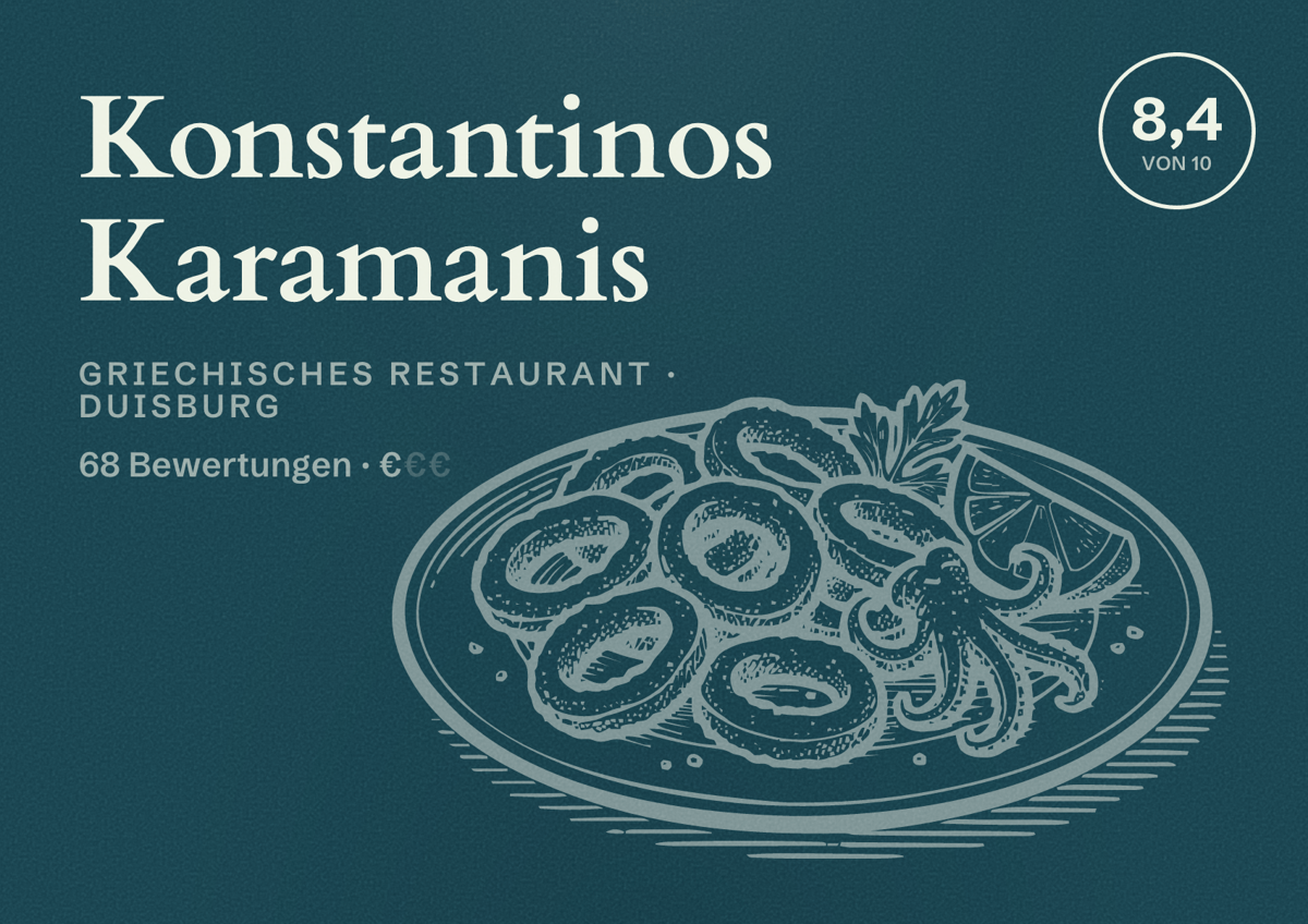 Illustriertes Poster von Konstantinos Karamanis, Griechisches Restaurant in Duisburg: Bewertung 8,4 von 10 aus 68 Bewertungen, Preisniveau €