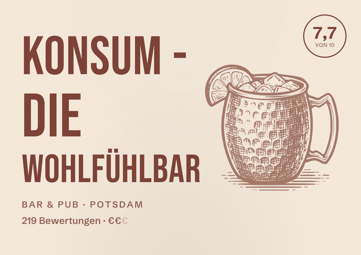 Illustriertes Poster von Konsum - Die Wohlfühlbar, Bar & Pub in Potsdam: Bewertung 7,7 von 10 aus 219 Bewertungen, Preisniveau €€