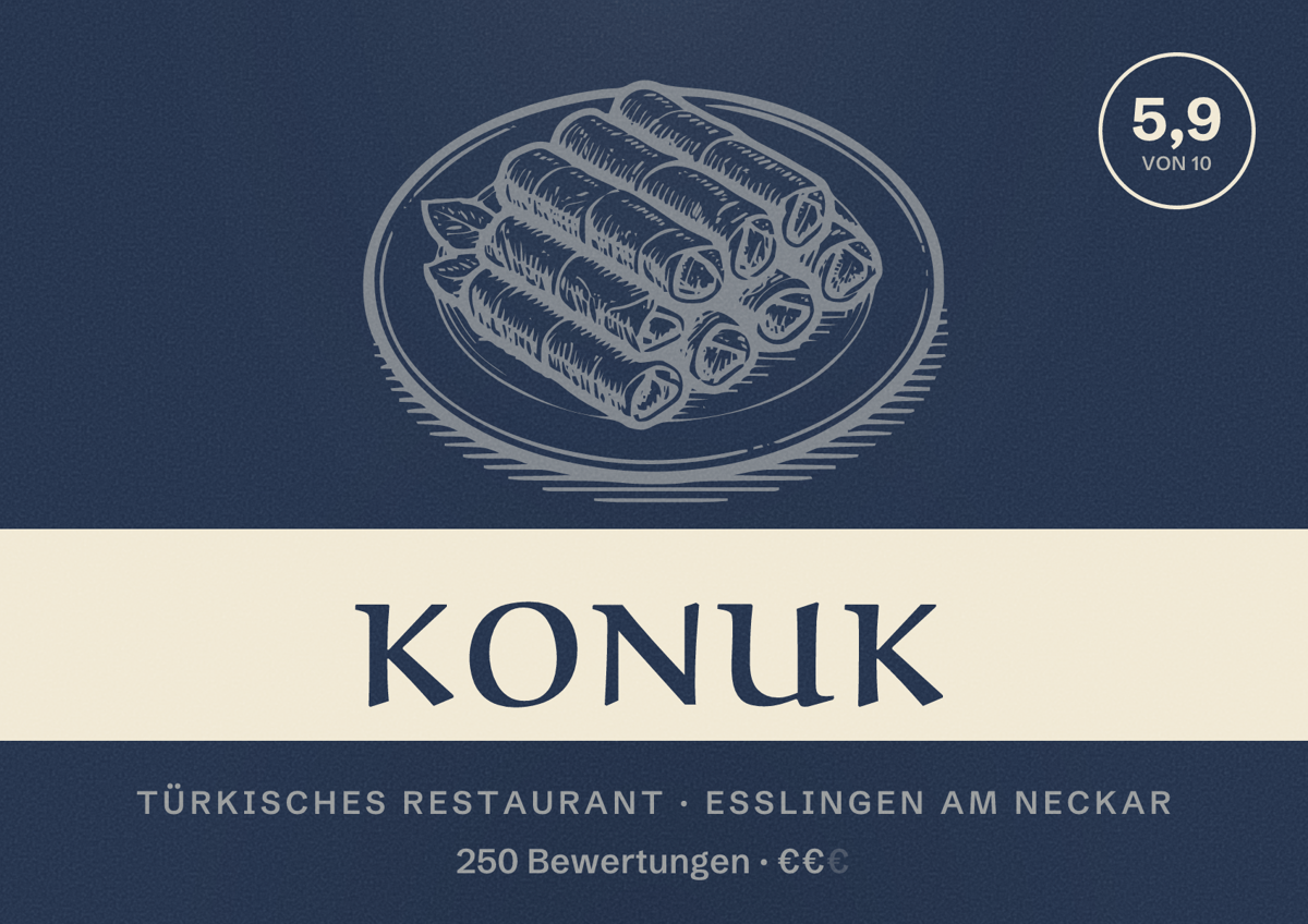 Illustriertes Poster von Konuk, Türkisches Restaurant in Esslingen am Neckar: Bewertung 5,9 von 10 aus 250 Bewertungen, Preisniveau €€