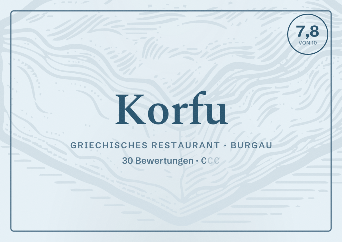 Illustriertes Poster von Korfu, Griechisches Restaurant in Burgau: Bewertung 7,8 von 10 aus 30 Bewertungen, Preisniveau €