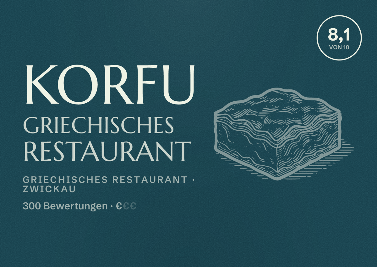 Illustriertes Poster von Korfu Griechisches Restaurant, Griechisches Restaurant in Zwickau: Bewertung 8,1 von 10 aus 300 Bewertungen, Preisniveau €