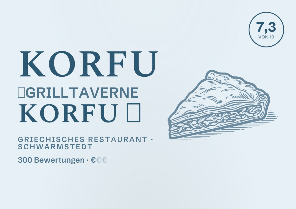 Illustriertes Poster von Korfu ︎GrillTaverne Korfu ︎, Griechisches Restaurant in Schwarmstedt: Bewertung 7,3 von 10 aus 300 Bewertungen, Preisniveau €