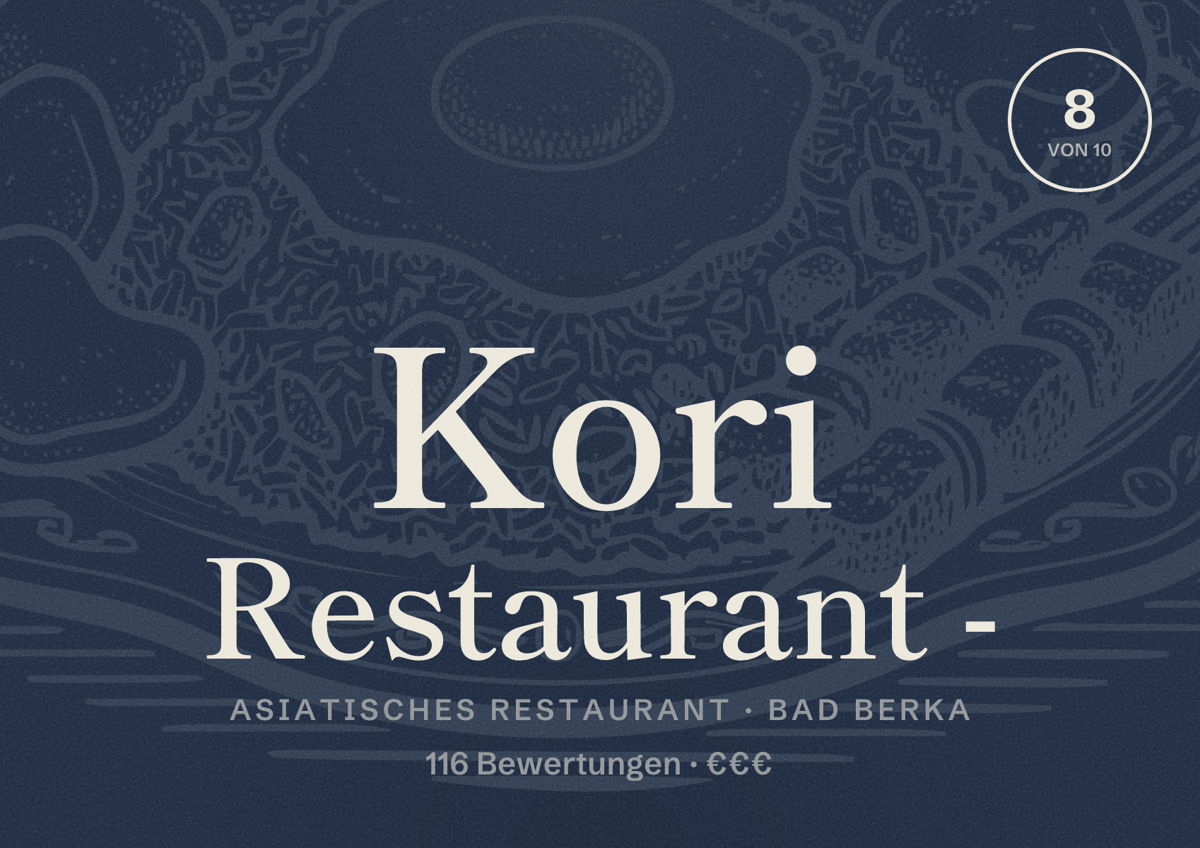Illustriertes Poster von Kori Restaurant -, Asiatisches Restaurant in Bad Berka: Bewertung 8 von 10 aus 116 Bewertungen, Preisniveau €€€
