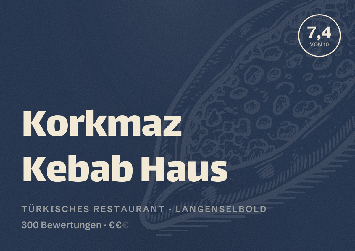 Illustriertes Poster von Korkmaz Kebab Haus, Türkisches Restaurant in Langenselbold: Bewertung 7,4 von 10 aus 300 Bewertungen, Preisniveau €€