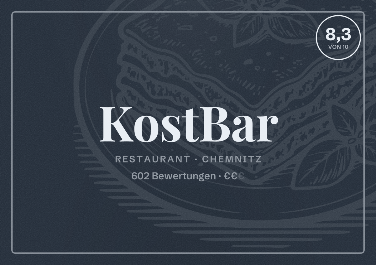 Illustriertes Poster von KostBar, Restaurant in Chemnitz: Bewertung 8,3 von 10 aus 602 Bewertungen, Preisniveau €€
