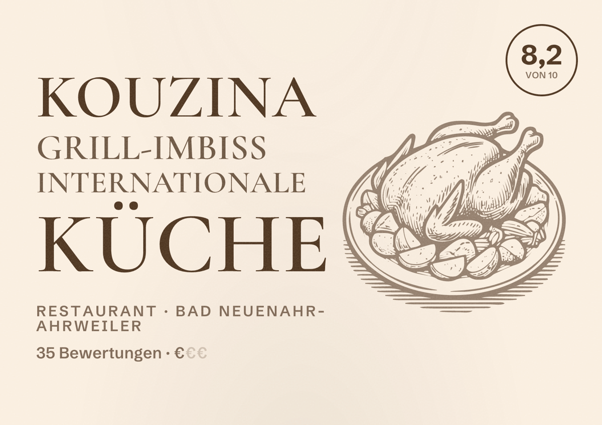 Illustriertes Poster von Kouzina Grill-Imbiss Internationale Küche, Restaurant in Bad Neuenahr-Ahrweiler: Bewertung 8,2 von 10 aus 35 Bewertungen, Preisniveau €