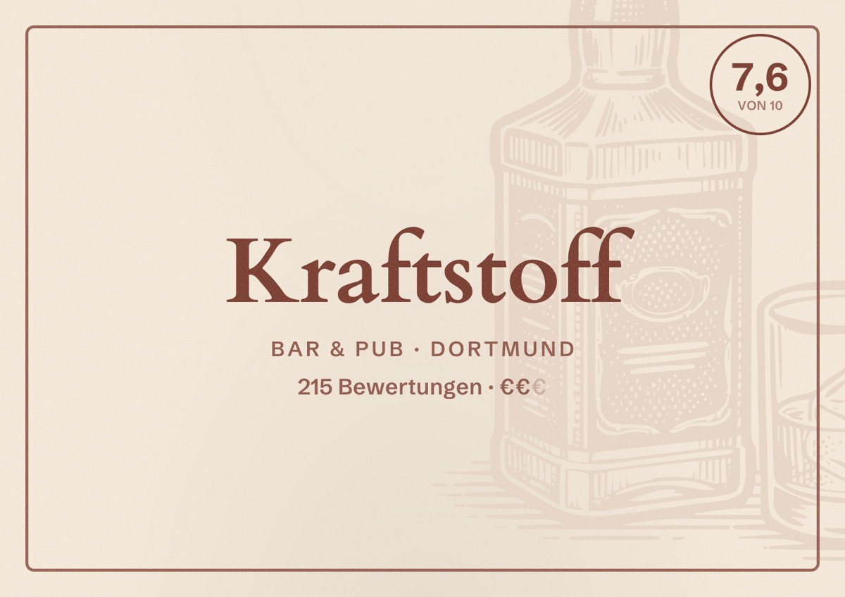 Illustriertes Poster von Kraftstoff, Bar & Pub in Dortmund: Bewertung 7,6 von 10 aus 215 Bewertungen, Preisniveau €€