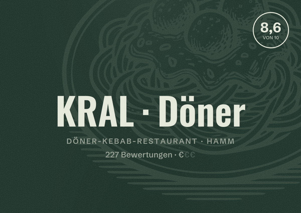 Illustriertes Poster von KRAL Döner, Döner-Kebab-Restaurant in Hamm: Bewertung 8,6 von 10 aus 227 Bewertungen, Preisniveau €