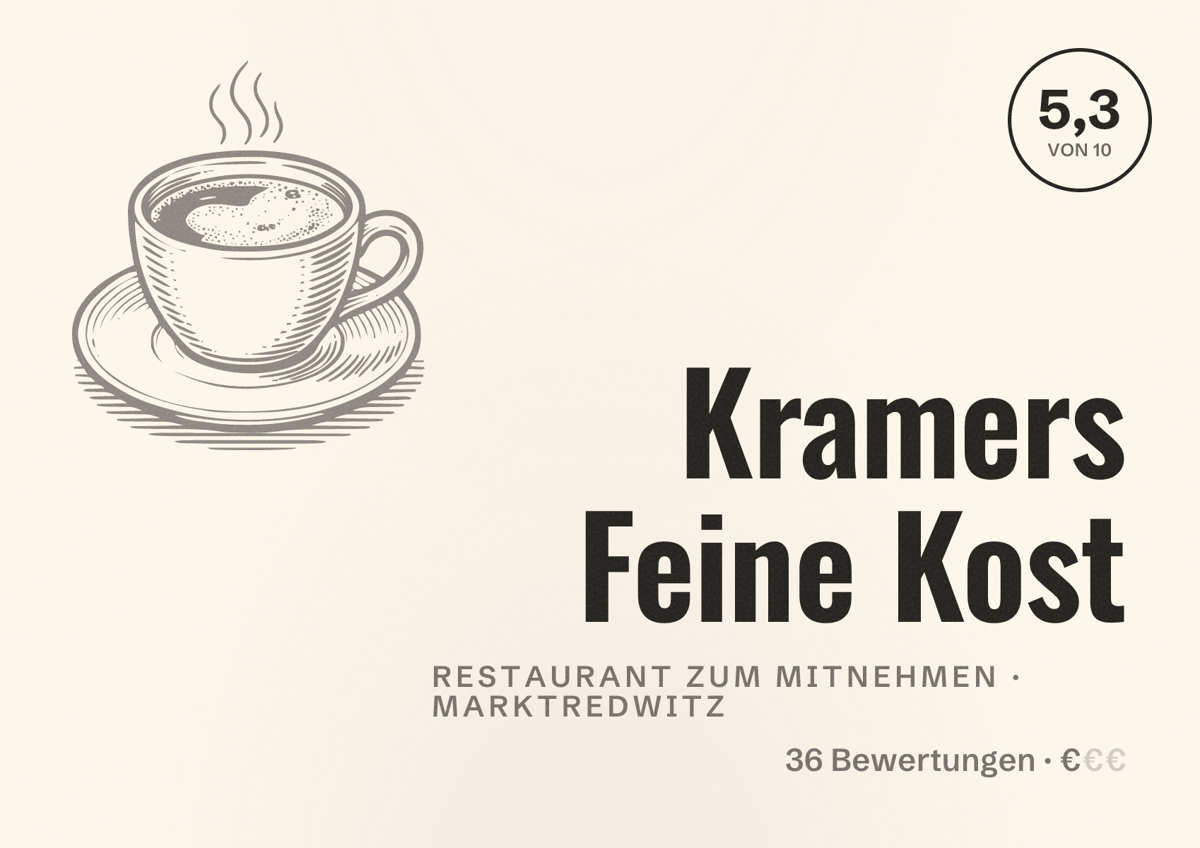 Illustriertes Poster von Kramers Feine Kost, Restaurant zum Mitnehmen in Marktredwitz: Bewertung 5,3 von 10 aus 36 Bewertungen, Preisniveau €