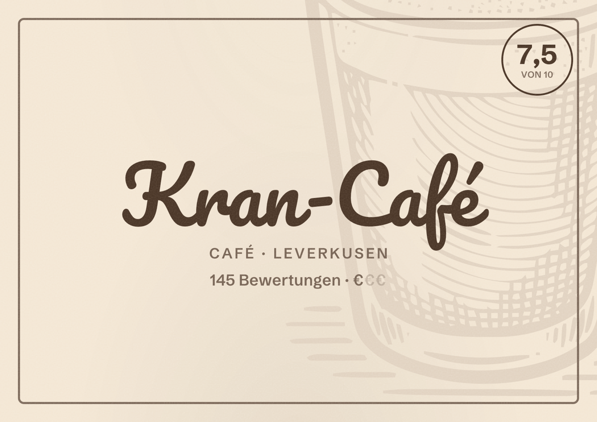 Illustriertes Poster von Kran-Café, Café in Leverkusen: Bewertung 7,5 von 10 aus 145 Bewertungen, Preisniveau €