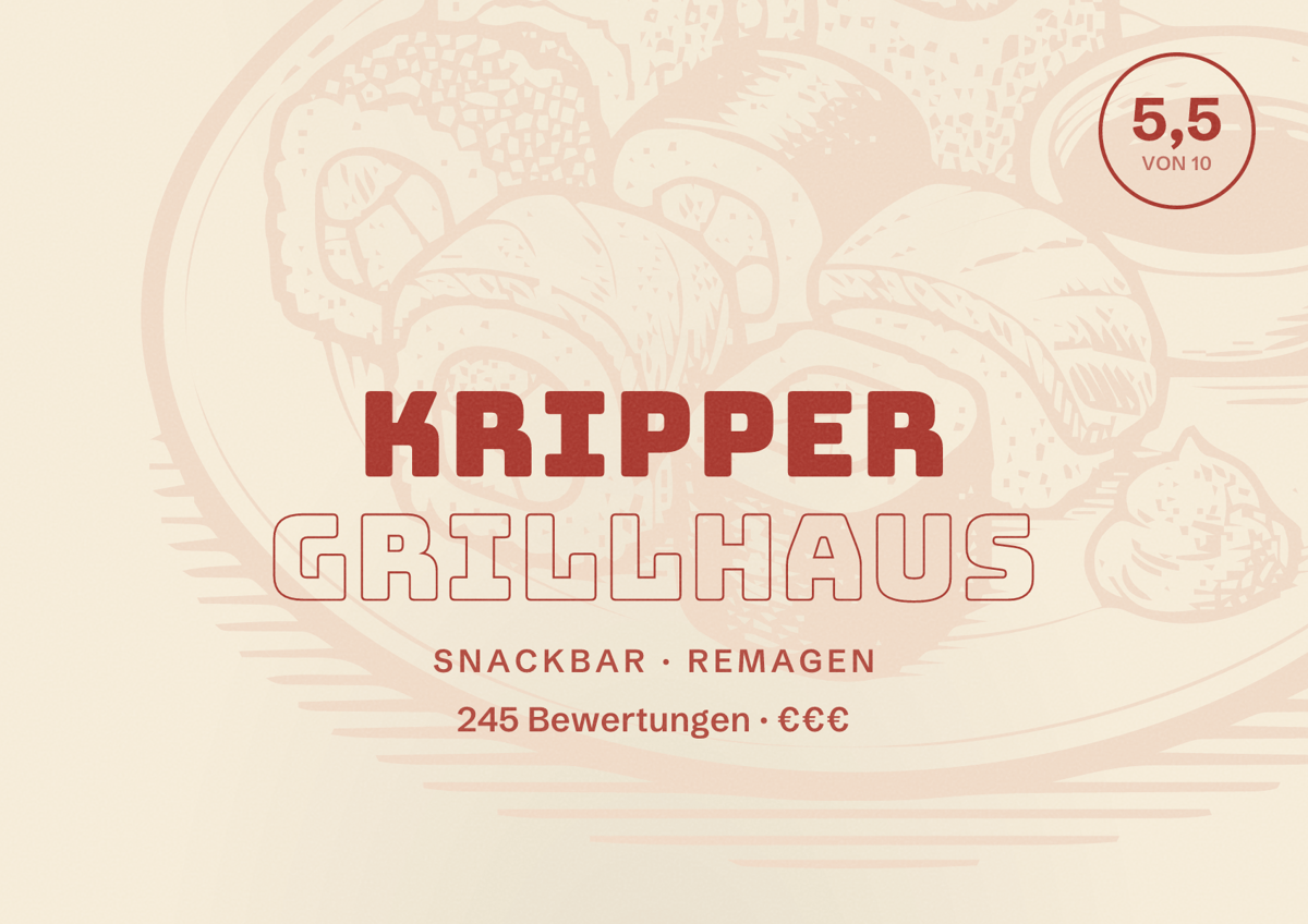 Illustriertes Poster von Kripper Grillhaus, Snackbar in Remagen: Bewertung 5,5 von 10 aus 245 Bewertungen, Preisniveau €€€