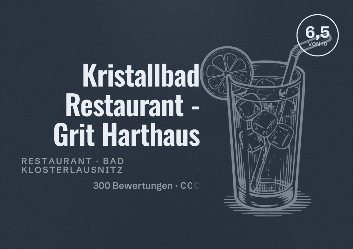 Illustriertes Poster von Kristallbad Restaurant - Grit Harthaus, Restaurant in Bad Klosterlausnitz: Bewertung 6,5 von 10 aus 300 Bewertungen, Preisniveau €€