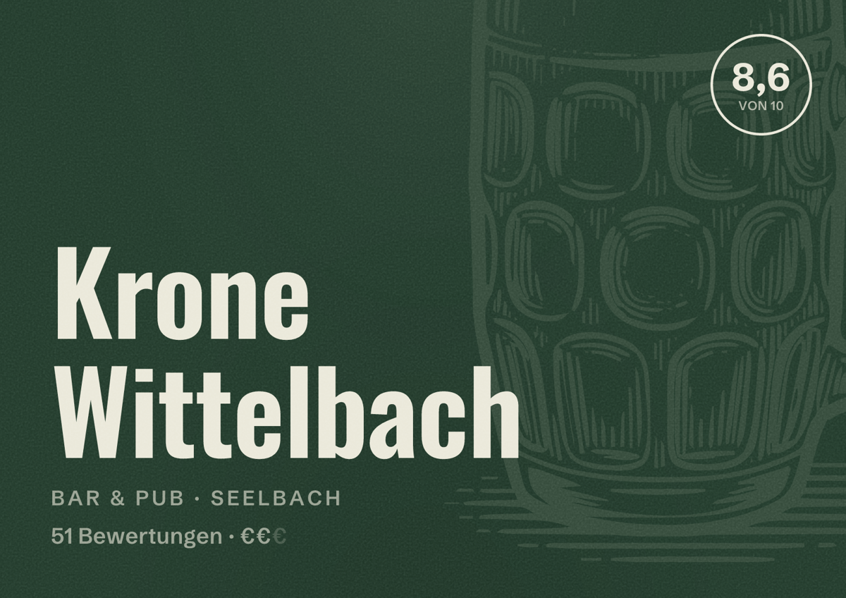 Illustriertes Poster von Krone Wittelbach, Bar & Pub in Seelbach: Bewertung 8,6 von 10 aus 51 Bewertungen, Preisniveau €€