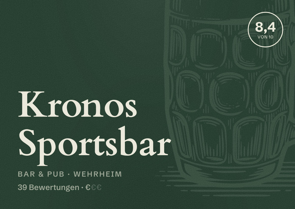 Illustriertes Poster von Kronos Sportsbar, Bar & Pub in Wehrheim: Bewertung 8,4 von 10 aus 39 Bewertungen, Preisniveau €