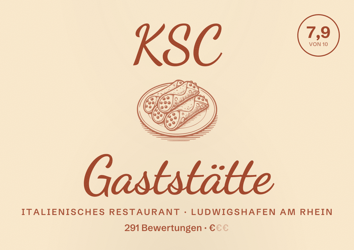 Illustriertes Poster von KSC Gaststätte, Italienisches Restaurant in Ludwigshafen am Rhein: Bewertung 7,9 von 10 aus 291 Bewertungen, Preisniveau €