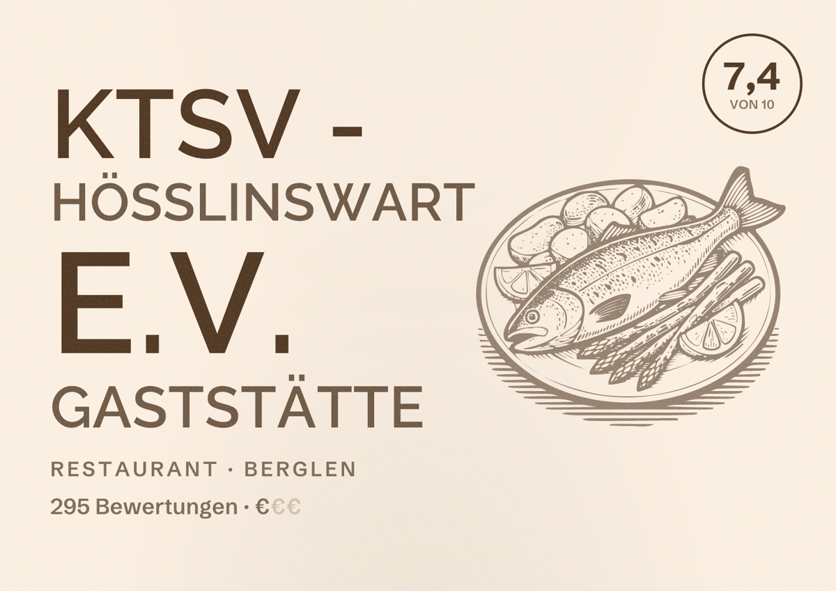 Illustriertes Poster von KTSV - Hößlinswart e.V. Gaststätte, Restaurant in Berglen: Bewertung 7,4 von 10 aus 295 Bewertungen, Preisniveau €