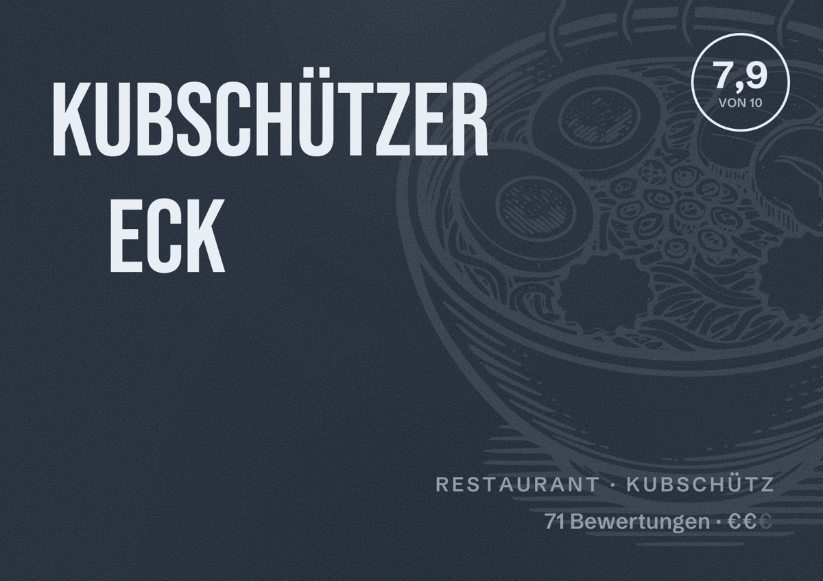 Illustriertes Poster von Kubschützer Eck, Restaurant in Kubschütz: Bewertung 7,9 von 10 aus 71 Bewertungen, Preisniveau €€