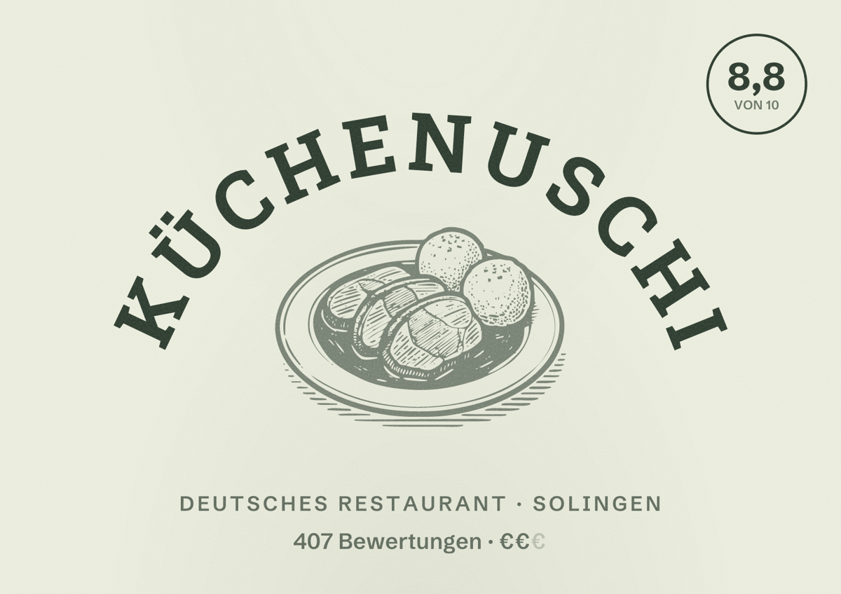 Illustriertes Poster von Küchenuschi, Deutsches Restaurant in Solingen: Bewertung 8,8 von 10 aus 407 Bewertungen, Preisniveau €€