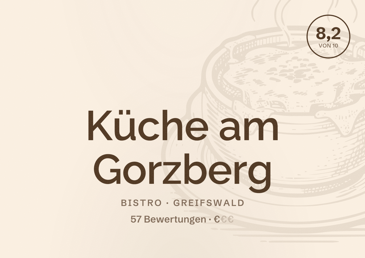 Illustriertes Poster von Küche am Gorzberg, Bistro in Greifswald: Bewertung 8,2 von 10 aus 57 Bewertungen, Preisniveau €