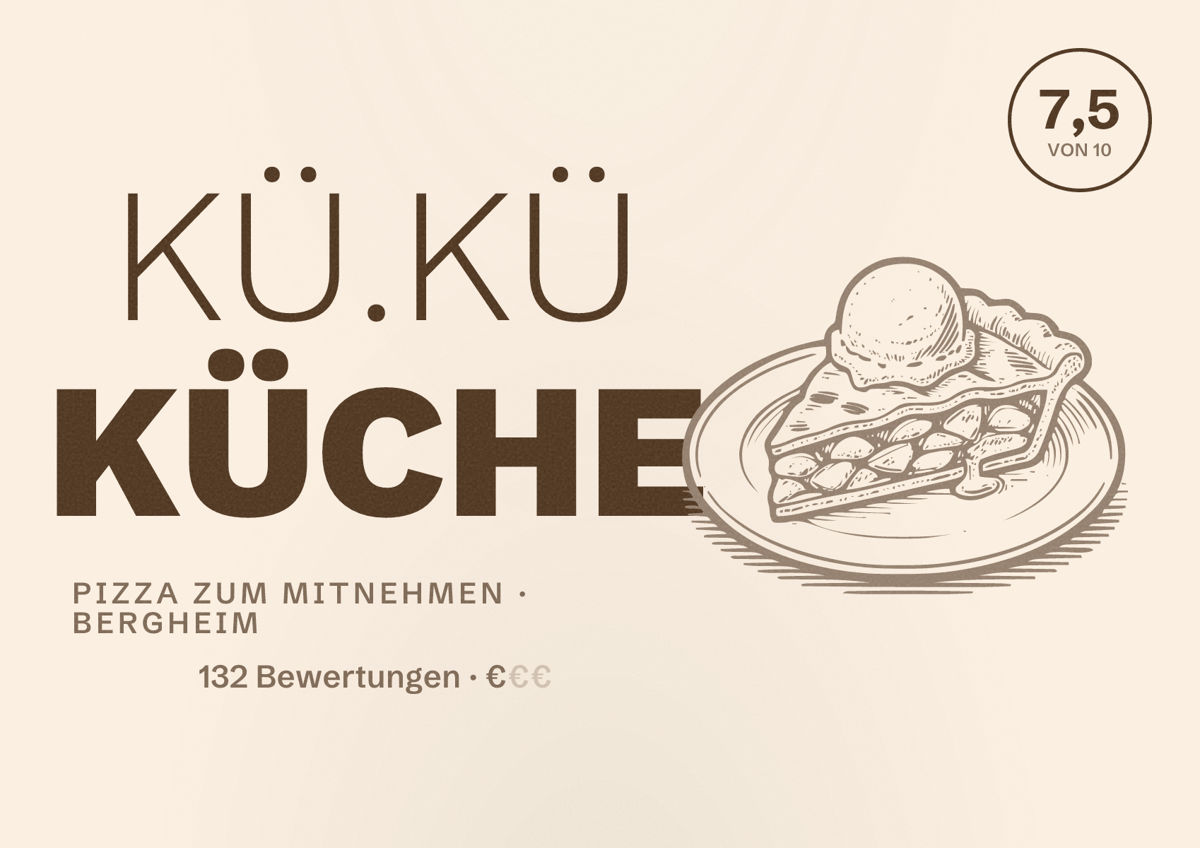 Illustriertes Poster von KÜ.KÜ KÜCHE, Pizza zum Mitnehmen in Bergheim: Bewertung 7,5 von 10 aus 132 Bewertungen, Preisniveau €