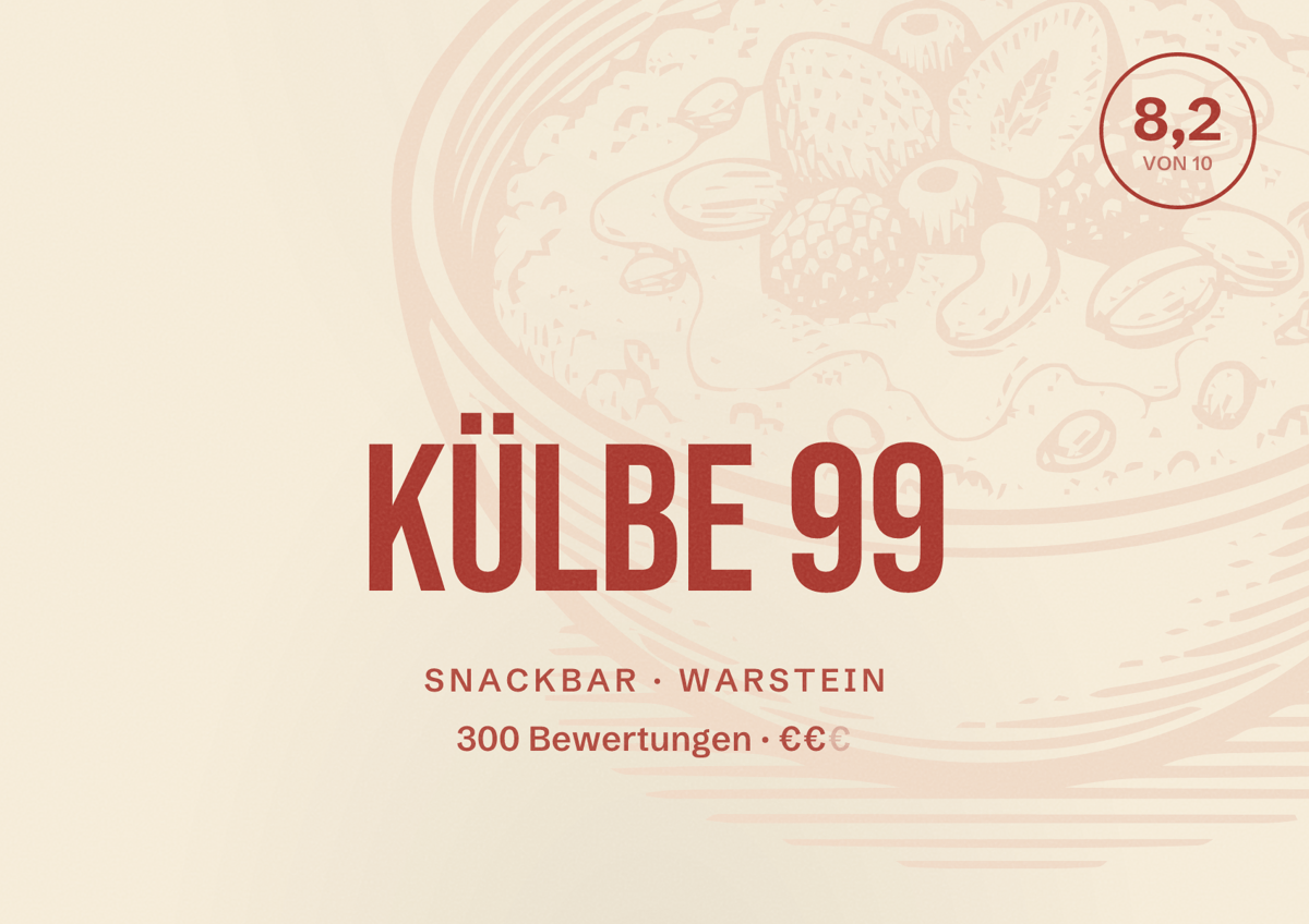 Illustriertes Poster von Külbe 99, Snackbar in Warstein: Bewertung 8,2 von 10 aus 300 Bewertungen, Preisniveau €€