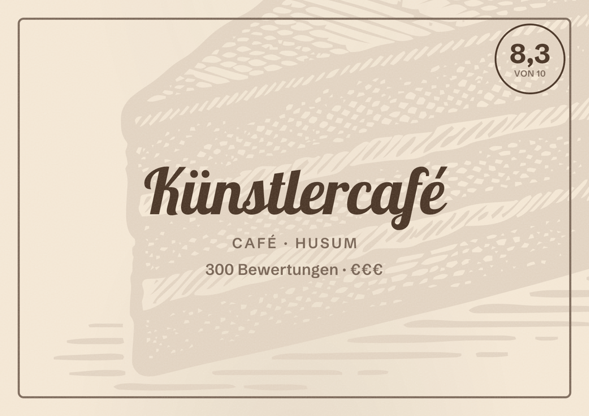 Illustriertes Poster von Künstlercafé, Café in Husum: Bewertung 8,3 von 10 aus 300 Bewertungen, Preisniveau €€€