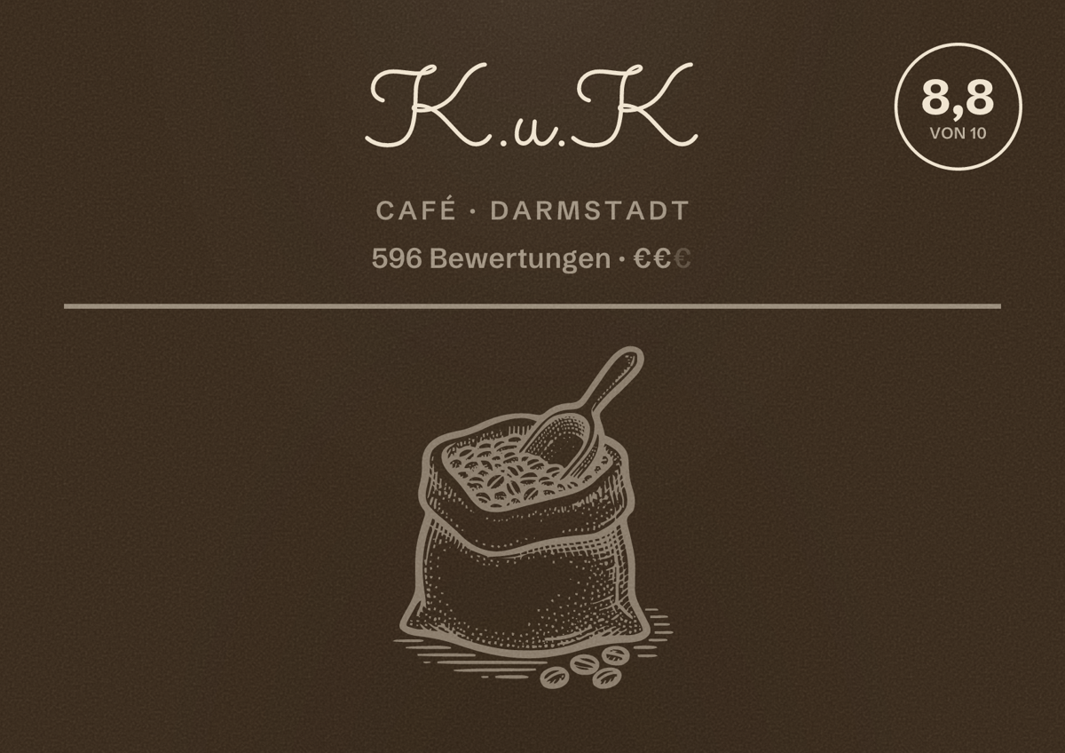 Illustriertes Poster von K.u.K, Café in Darmstadt: Bewertung 8,8 von 10 aus 596 Bewertungen, Preisniveau €€