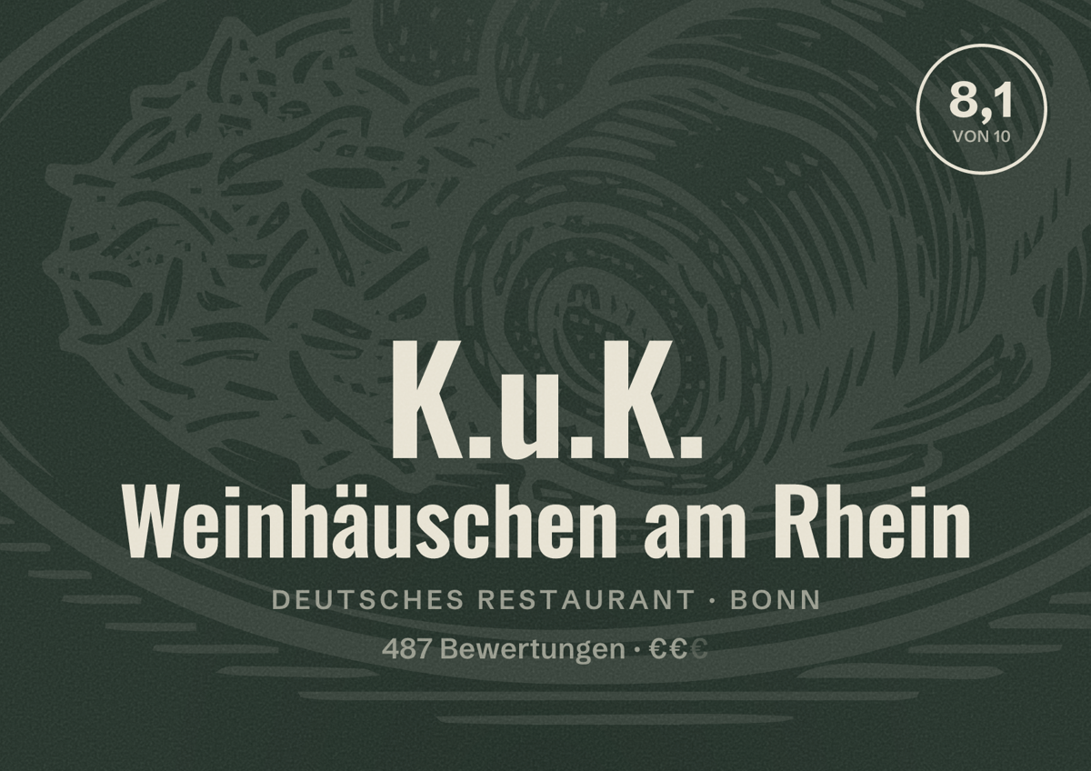 Illustriertes Poster von K.u.K. Weinhäuschen am Rhein, Deutsches Restaurant in Bonn: Bewertung 8,1 von 10 aus 487 Bewertungen, Preisniveau €€