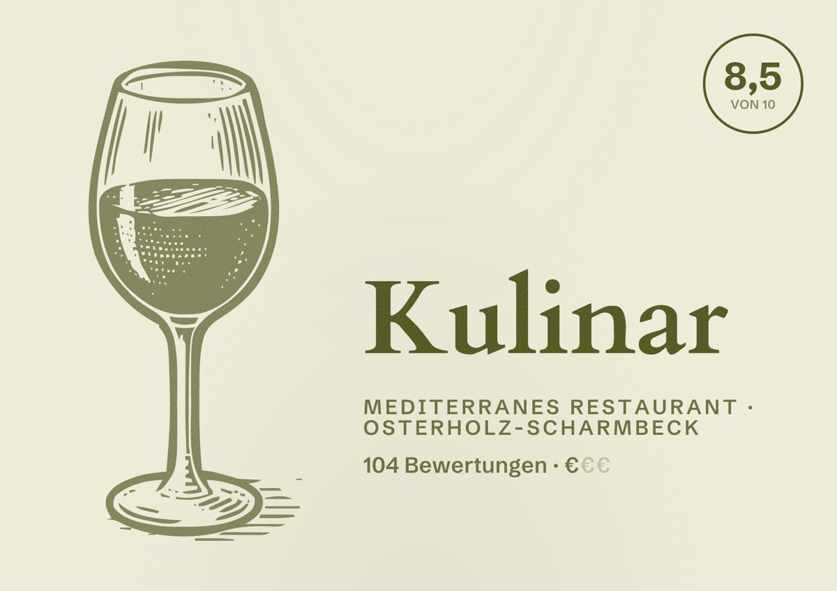 Illustriertes Poster von Kulinar, Mediterranes Restaurant in Osterholz-Scharmbeck: Bewertung 8,5 von 10 aus 104 Bewertungen, Preisniveau €
